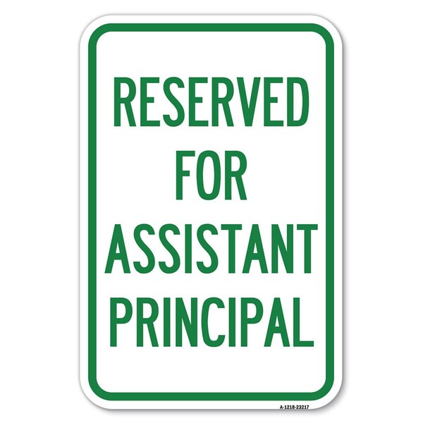 Signmission Reserved for Assistant Principal Heavy-Gauge Aluminum Sign, 12" x 18", A-1218-23217 A-1218-23217 - main